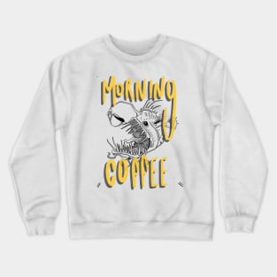 Fish with coffee Crewneck Sweatshirt